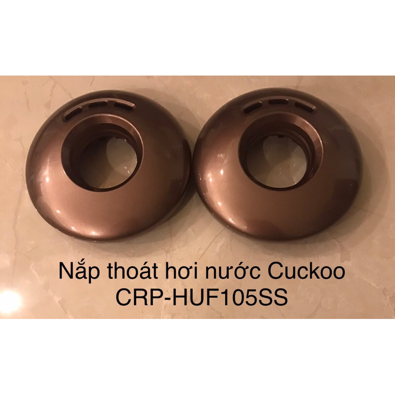 Nắp thoát hơi nước (màu nâu)nồi cơm điện Cuckoo CRP-HUF105SS,HUS1080,HUB1000..