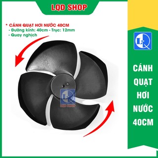 Cánh quạt hơi nước 40cm trục 12mm