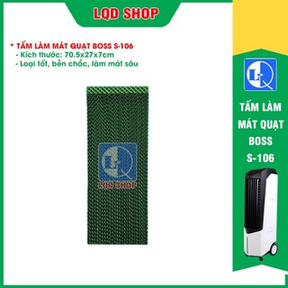 Tấm làm mát quạt BOSS S106 | Loại tốt (Kích thước: 70.5x27x7cm)