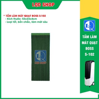 Tấm làm mát quạt Boss S102 (kt: 52.5x23x4cm)