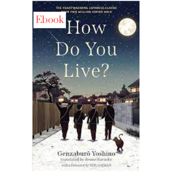 How Do You Live? By Genzaburo Yoshino