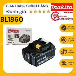 Pin zin makita chính hãng 18v dung lượng 6ah bl1860b
