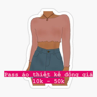 Thanh lý áo thiết kế đồng giá 10k - 50k