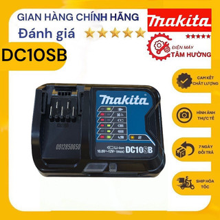 Đế sạc pin nhanh makita 12vmax dc10sb- điện zin 220v