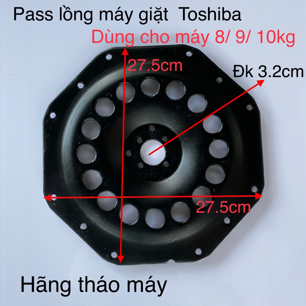Pass mâm máy giặt Toshiba ( hãng tháo máy )