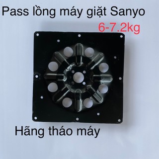Pass mâm máy giặt sanyo ( hãng tháo máy )