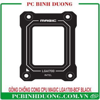 Gông chống cong cpu magic lga1700-bcf black