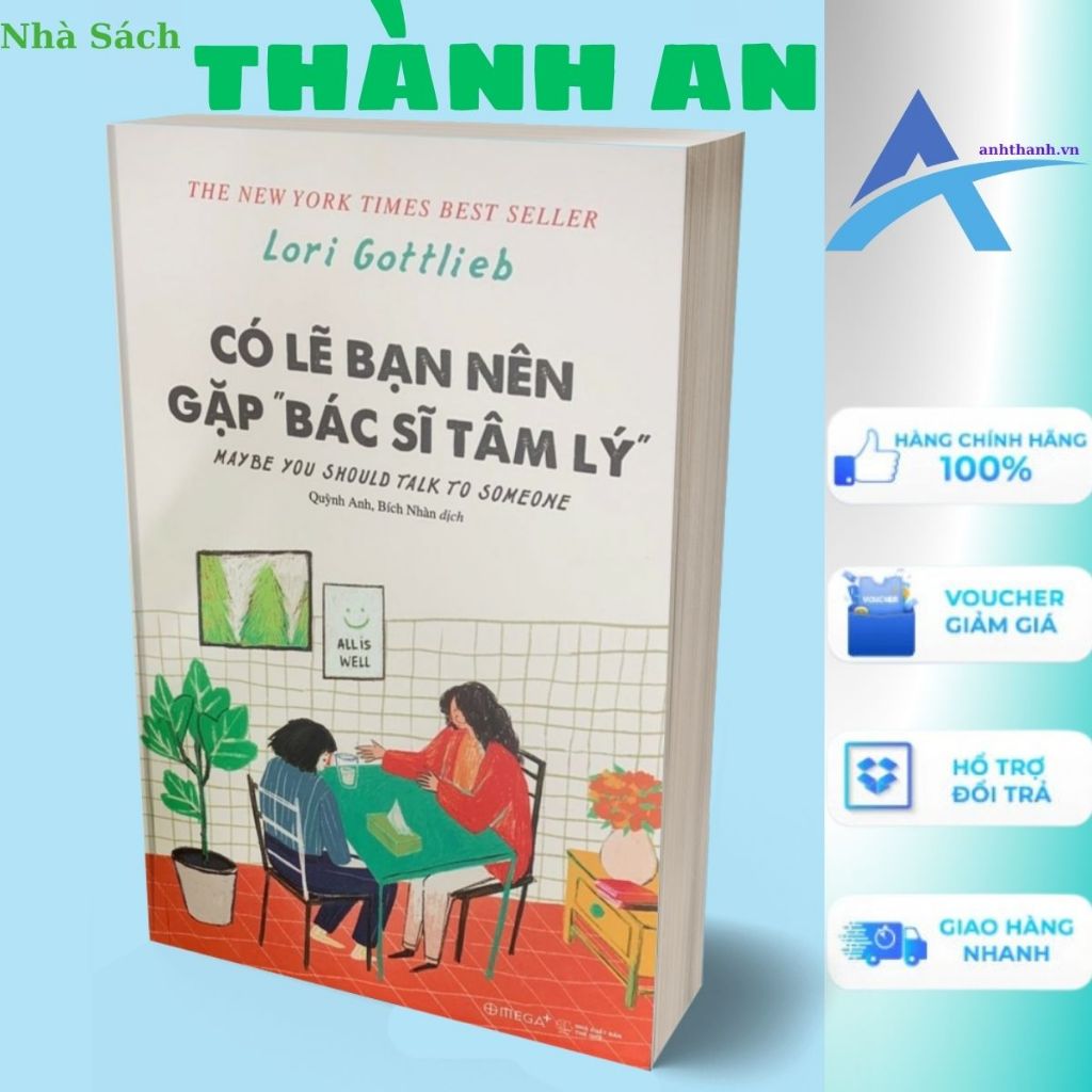 Sách - Có Lẽ Bạn Nên Gặp Bác Sĩ Tâm Lý  - Nhà Sách Thành An