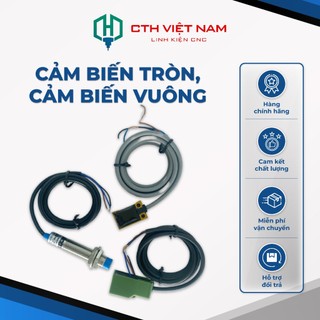 Cảm Biến Tiệm Cận Máy CNC tròn và vuông chuyên dùng cho máy khắc gỗ - Linh Kiện CNC