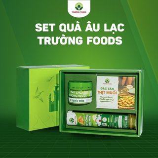 Set Quà Âu Lạc Trường Foods (1 Thịt Chua Ống Nứa, 1 Thịt Muối, 1 Thịt Chua Truyền Thống) - Chi Nhánh Hà Nội