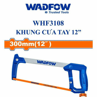 Khung cưa tay 12" 300mm wadfow whf3108 cưa sắt cầm tay cưa gỗ cưa nhựa
