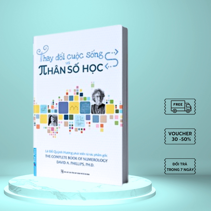 Sách Hay -Thay Đổi Cuộc Sống Với Nhân Số Học - Tác giả: Lê Đỗ Quỳnh Hương