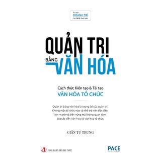 Sách Quản trị bằng văn hóa - cách thức kiến tạo và tái tạo văn hóa tổ chức