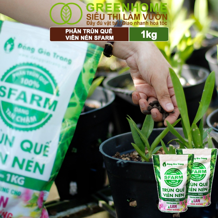 Phân Trùn Quế Viên Nén Greenhome, Sfarm, Bao 1kg, Dinh Dưỡng Hữu Cơ, Không Mùi, Tốt Cho Lan, Bonsai, Rau, Cây Ăn Trái