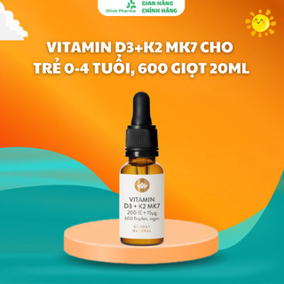 Vitamin D3+K2 MK7 cho trẻ 0-4 tuổi, 600 giọt 20ml