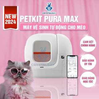 Máy dọn phân mèo tự động petkit pura max 2024