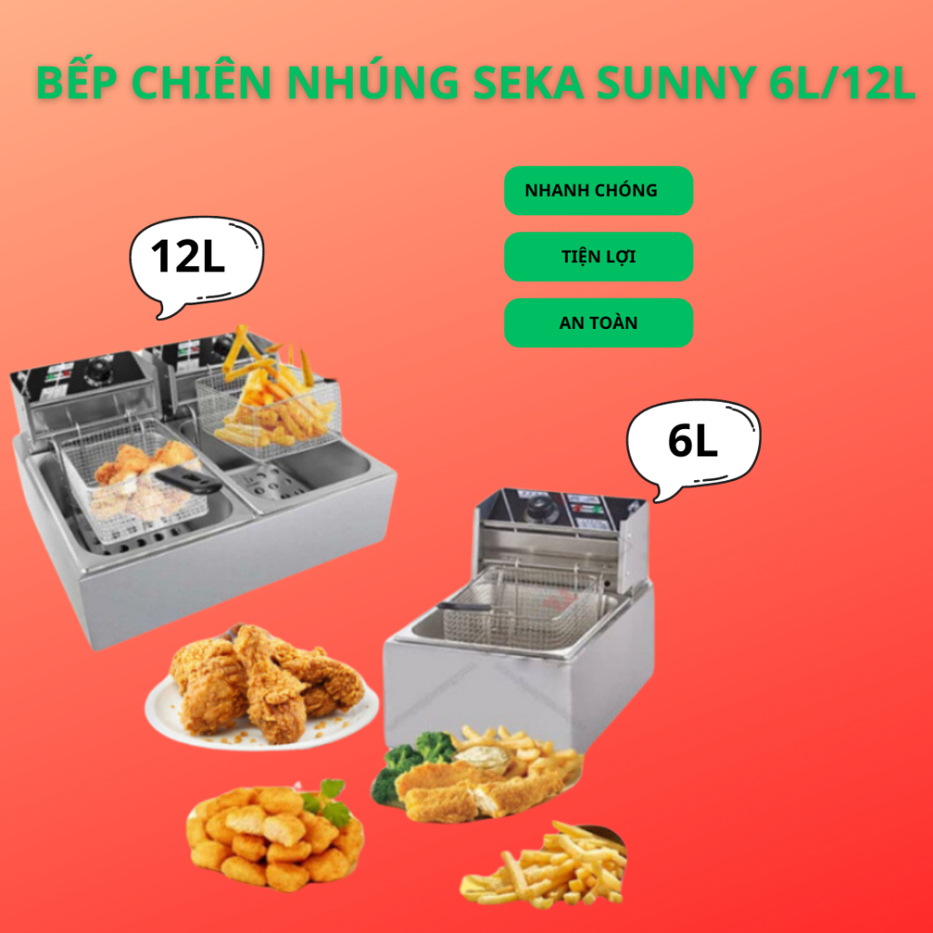 Bếp chiên nhúng điện seka sunny 6 lít,12 lít inox cao cấp, bảo hành 12 tháng