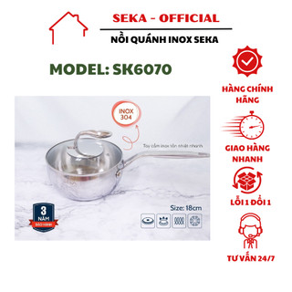 Nồi quánh inox 304 Seka SK6070 size 18cm có nắp dung tích 2,5 Lít đáy 5 lớp truyền nhiệt tốt chính hãng