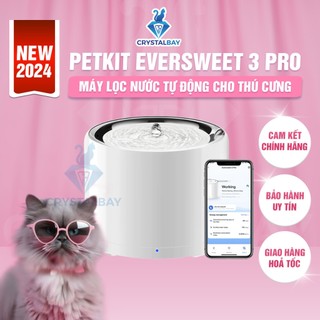 Petkit Eversweet 6 Wireless - Máy lọc nước tự động cho chó mèo thú cưng thế hệ mới nhất của Petkit