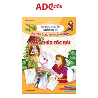 Sách- vui đọc truyện khéo tay tô - truyện về các nàng công chúa: công chúa tóc dài