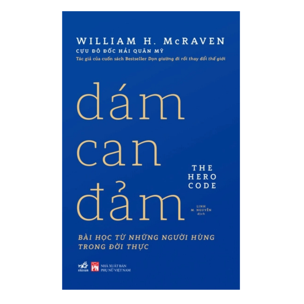 Sách - Dám Can Đảm (William H. McRaven) - (Nhã Nam)