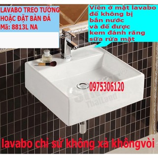 Chậu rửa mặt lavabo Treo Tường hoặc Đặt Bàn Đá 8813LNA, men NANO trắng sáng chống ố chống bám bẩn