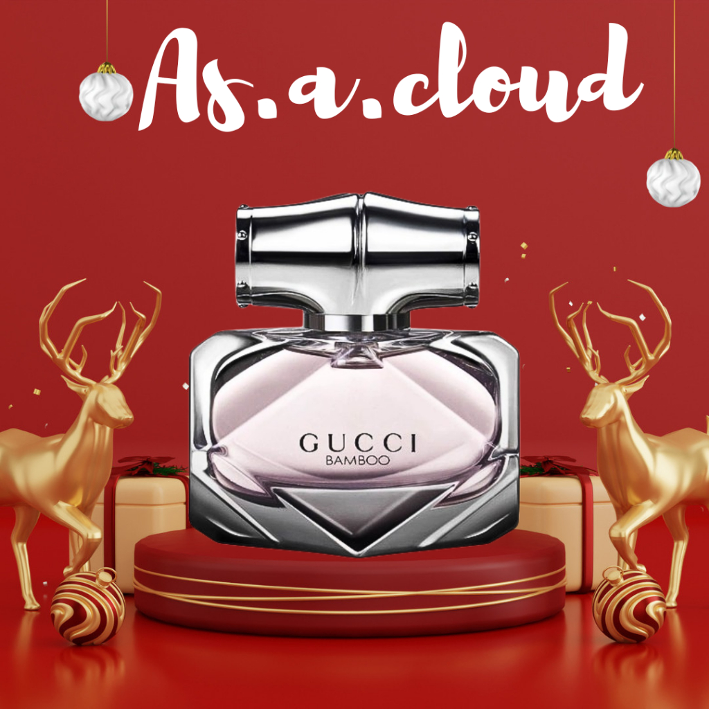 Nước hoa Gucci Bamboo Eau De Toiltte -𝐴𝑠.𝑎.𝑐𝑙𝑜𝑢𝑑𝑦