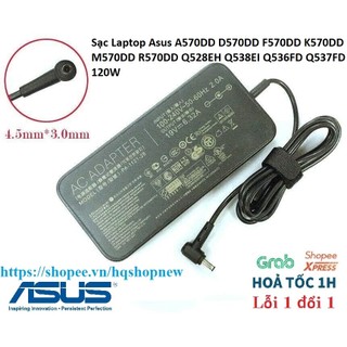 ⚡️ Sạc Laptop Asus A570DD D570DD F570DD K570DD M570DD R570DD Q528EH Q538EI Q536FD Q537FD 120W