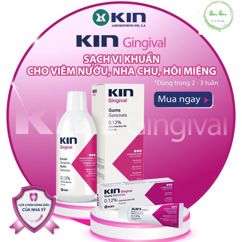Nước súc miệng Kin cho người viêm nướu nha chu, loét miệng họng, dùng sau phẫu thuật