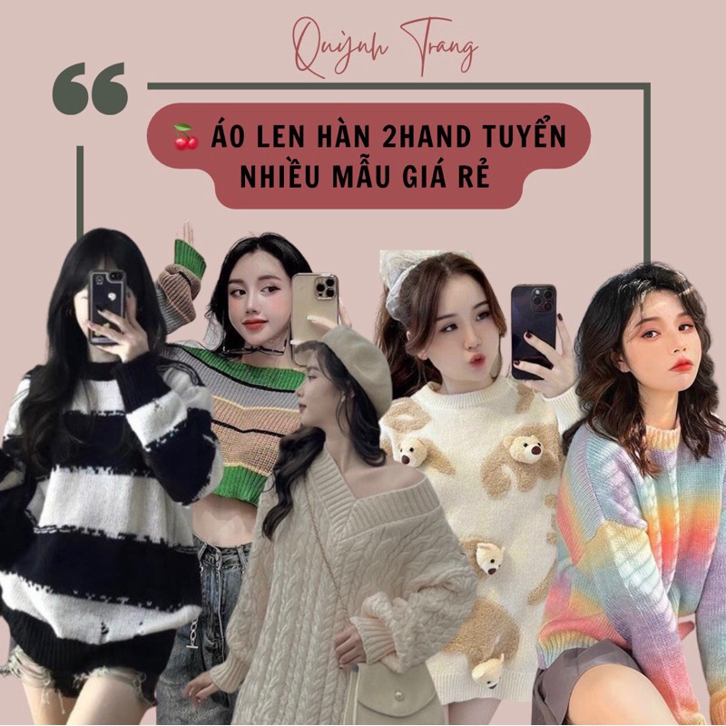 ÁO LEN HÀN 2HAND TUYỂN TỔNG HỢP NHIỀU MẪU MÃ GIÁ RẺ , CHẤT ĐẸP 🖤