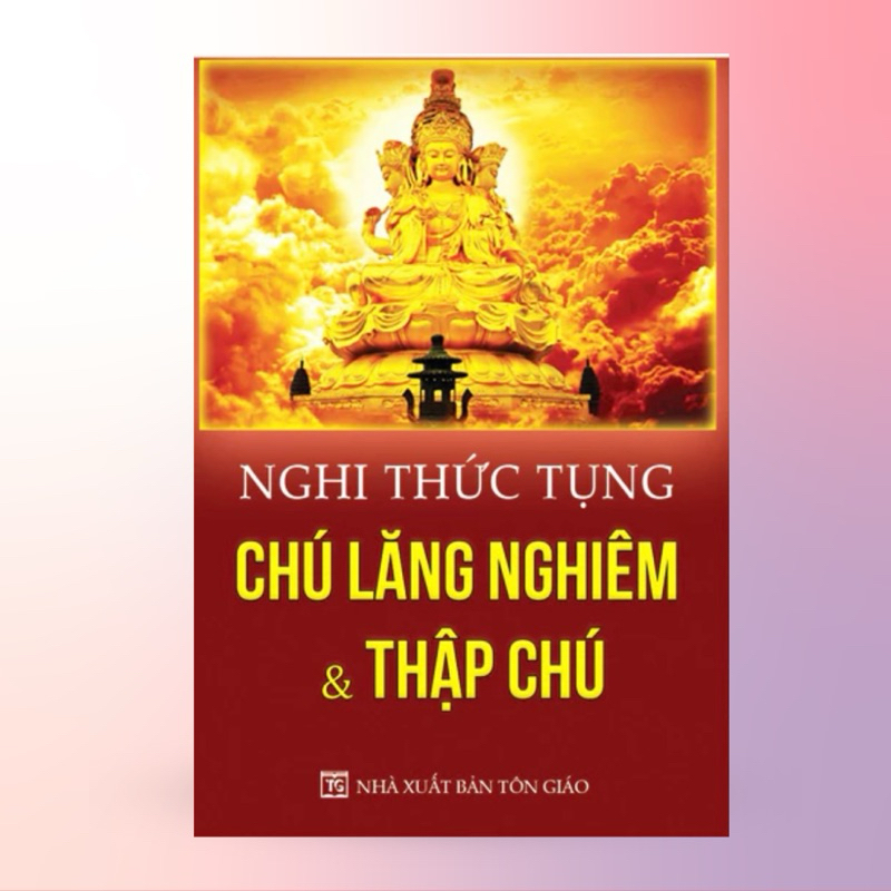 Sách - Nghi thức tụng chú lăng nghiêm và thập chú