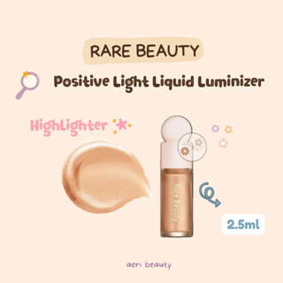  Kem bắt sáng dạng lỏng Highlight Rare Beauty Positive Light Liquid Luminizer 