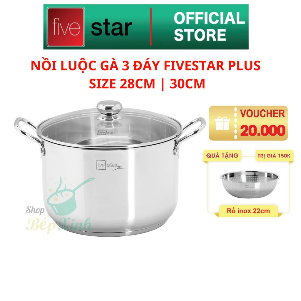 Nồi luộc gà 3 đáy inox 304 cao cấp Fivestar Plus nắp kính size 28cm | 30cm