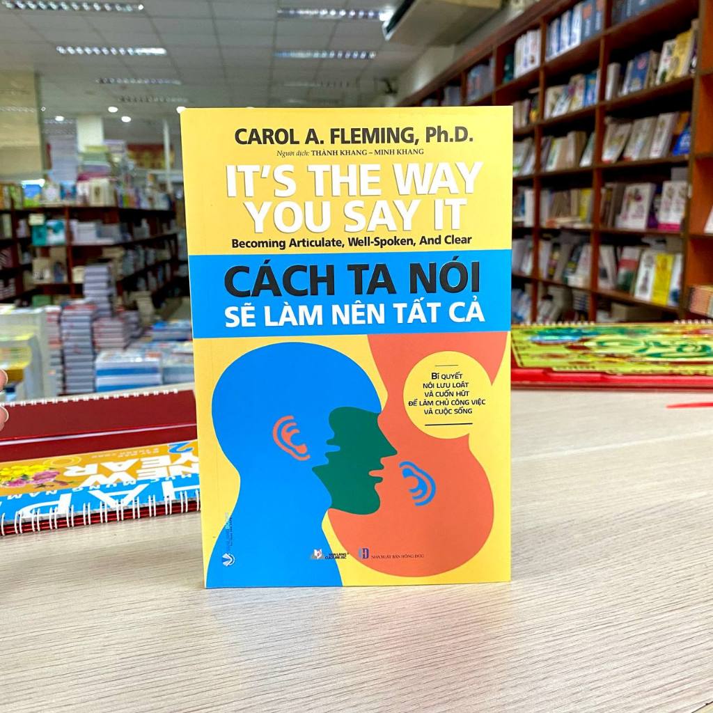 Sách Vanlangbooks - Cách Ta Nói Sẽ Làm Nên Tất Cả
