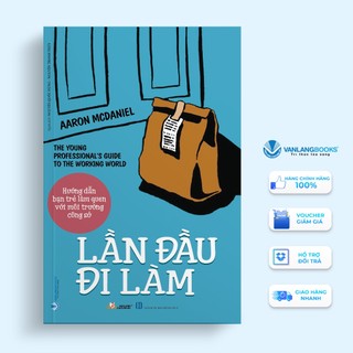 Sách Vanlangbooks - Lần Đầu Đi Làm