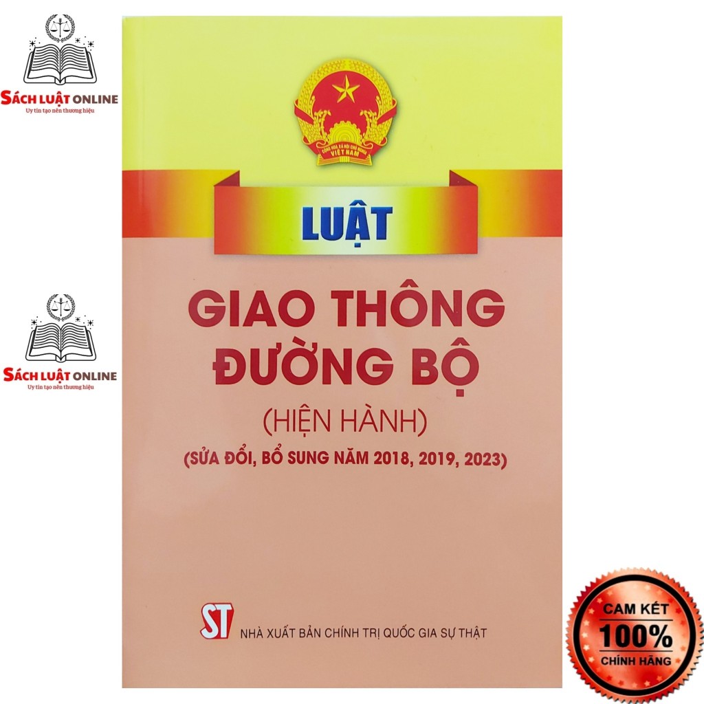 Sách - Luật giao thông đường bộ (Hiện hành) (NXB Chính trị quốc gia Sự thật)