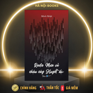 Sách - Radio Mưa Và Chậu Cây Huyết Dụ [AlphaBooks]