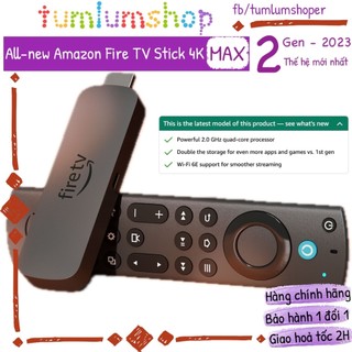 Amazon fire tv stick 4k max gen 2 android tv box bản mới nhất all-new 2023