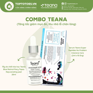 Combo Teana tăng tốc giảm mụn ẩn, thu nhỏ lỗ chân lông
