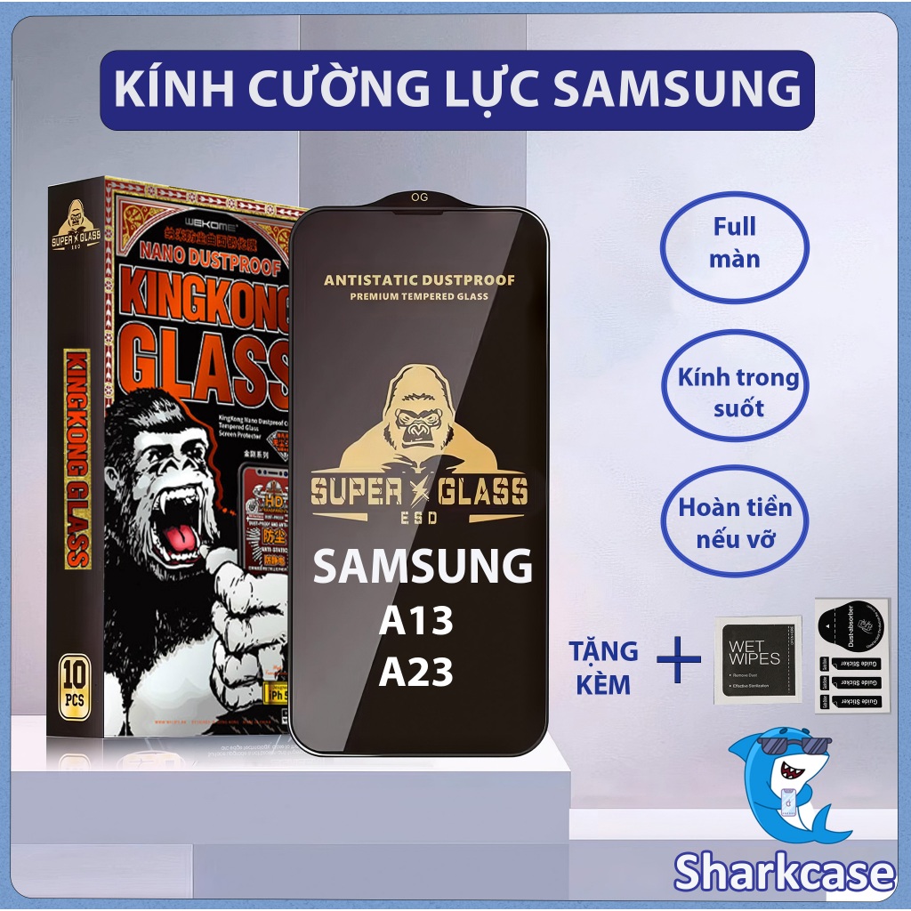Kính cường lực Samsung A13, A23 Kingkong thế hệ mới full màn miếng dán bảo vệ màn hình điện thoại
