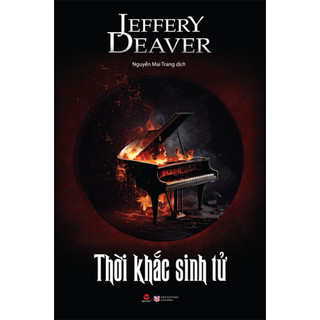 Sách Thời Khắc Sinh Tử, Jeffery Daever,