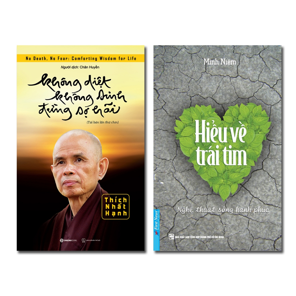 Combo Không Diệt Không Sinh Đừng Sợ Hãi + Hiểu Về Trái Tim