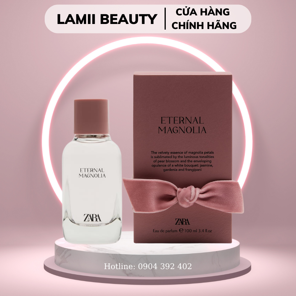 CÓ BILL SPAIN- Nước hoa ZARA ETERNAL MAGNOLIA/ CERISE PEONIES 90ml chính hãng mẫu mới 2023 - LAMII BEAUTY