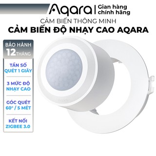 Cảm Biến Chuyển Động Aqara Độ Nhạy Cao - High Precision Motion Sensor - Tần số quét cao, tương thích HomeKit, cần Hub