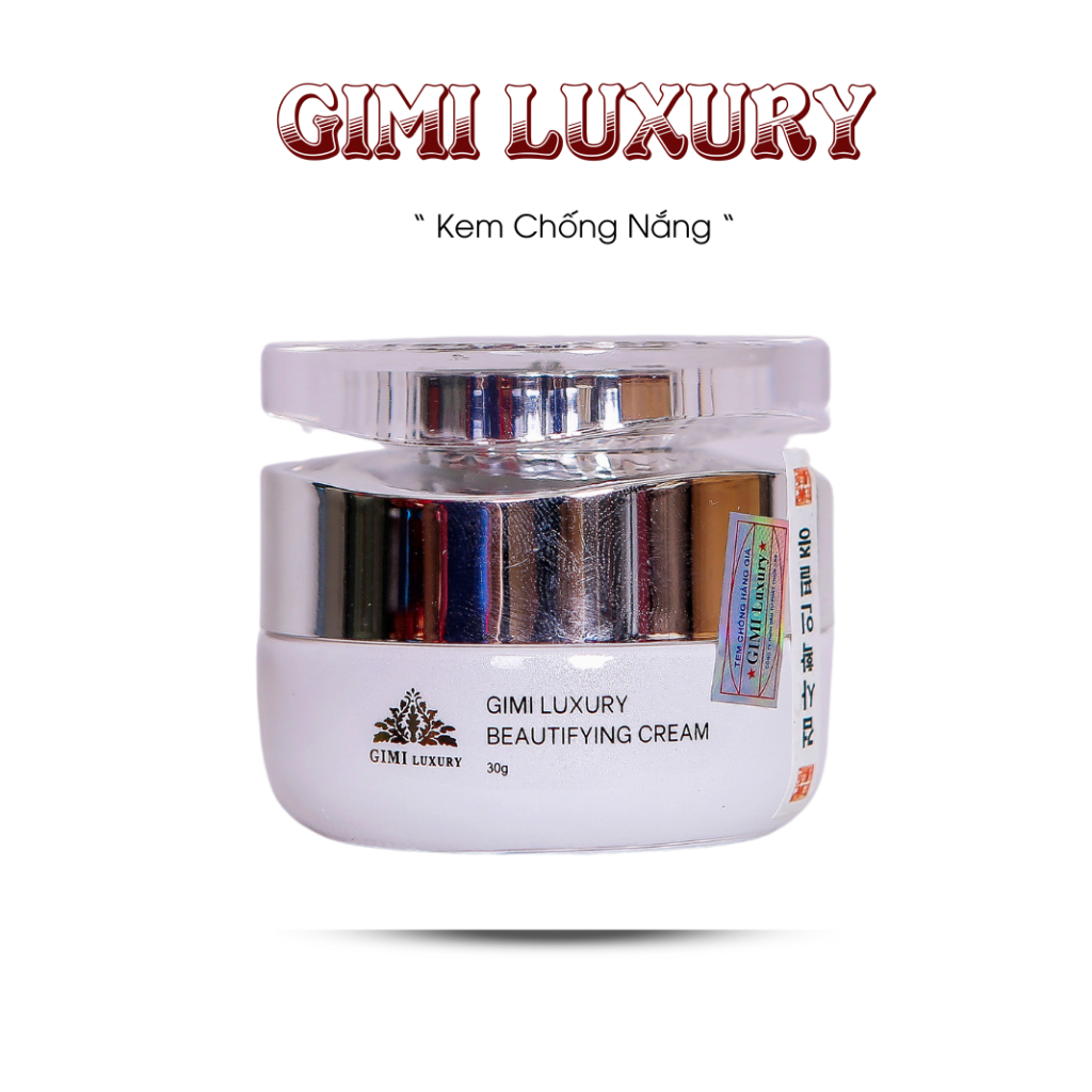Kem Chống Nắng GiMi Luxury Hàn Quốc Chính Hãng (Beautifying Cream 30g) bảo vệ da khỏi tia UV mới nhất (Date 2023-2026))