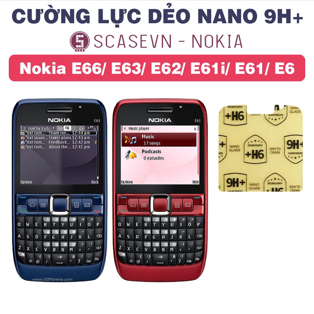 Cường Lực Dẻo Nano Trong Suốt Nokia E66/ E63/ E62/ E61i/ E61/ E6