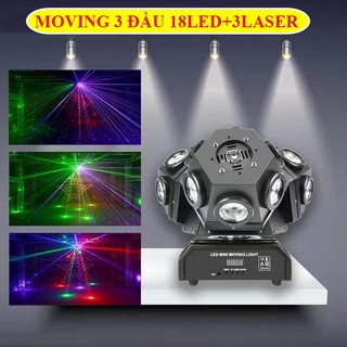 Đèn moving 3 đầu 18 mắt led+3 mắt laser đảo xoay 360 độ chuyên sân khấu và bay phòng