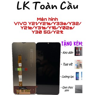 Màn hình VIVO Y21–2021 / Y21s / y33E / Y32 / Y217 / Y21E / Y31S / Y16 / Y02s / Y30-5G New Full bộ
