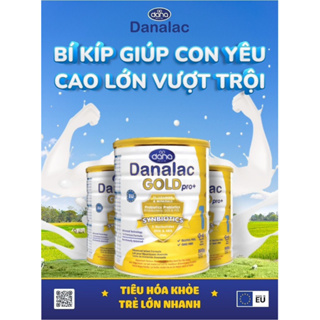 Date 10 2024 Sữa bột Danalac Gold Pro số 1,2,3 800g nhập khẩu nguyên lon
