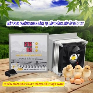 Máy ấp trứng Ánh Dương P100 tạo nhiệt Carbon ấp 10-100 quả Nở Trên 95% -Máy ấp đảo tay,lắp thùng xốp
